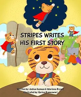 E-Book (epub) Stripes Writes His First Story von Joshua Guzman, Marinna Bryant