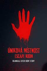 eBook (epub) Úniková Místnost Escape Room : Bilingual Czech Short Story de Carina Conte