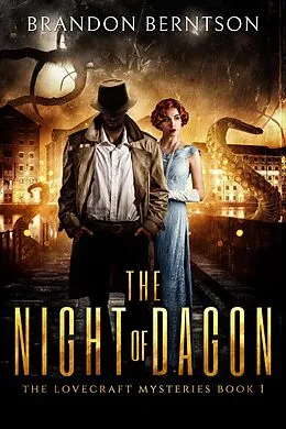 E-Book (epub) The Night of Dagon (The Lovecraft Mysteries, #1) von Brandon Berntson