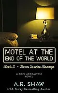 E-Book (epub) Room Service Revenge (Motel at the End of the World, #2) von A. R. Shaw