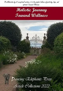 E-Book (epub) Holistic Journey Toward Wellness von Gabriella Korösi, Yana Bostongirl, Tamil