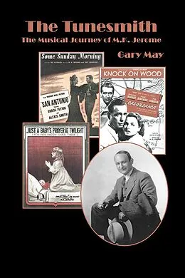 E-Book (epub) The Tunesmith: The Musical Journey of M.K. Jerome von Gary May