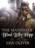 E-Book (epub) The Mating of Blind Billy Hipp von Lisa Oliver