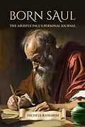 E-Book (epub) Born Saul: The Apostle Paul's Personal Journal von Michele Ramarini