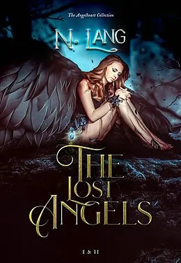 E-Book (epub) The Lost Angels : I & II The Angelheart collection von N. Lang