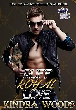 E-Book (epub) Ruff Royal Love von Kindra Woods