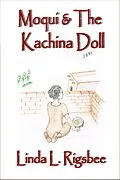 E-Book (epub) Moqui & The Kachina Doll von Linda L. Rigsbee