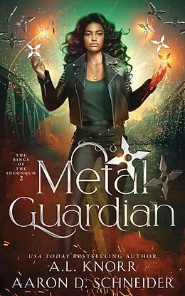 E-Book (epub) Metal Guardian (The Rings of the Inconquo, #2) von A. L. Knorr, Aaron D. Schneider