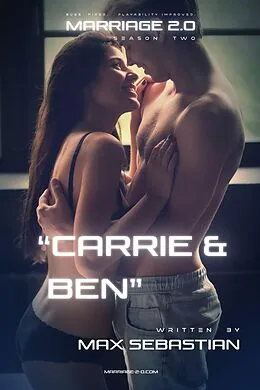 E-Book (epub) Marriage 2.0: Season Two: Carrie & Ben von Max Sebastian