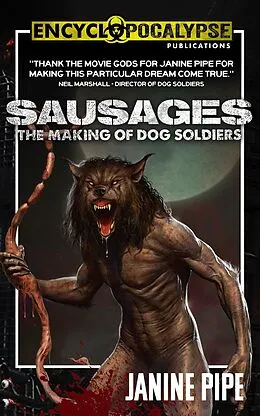 E-Book (epub) Sausages: The Making of Dog Soldiers von Janine Pipe