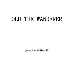 E-Book (epub) Olu the Wanderer (The Mammoth Series, #2) von Jesse Lee Gilkey