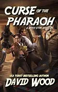 E-Book (epub) Curse of the Pharaoh- A Brock Stone Adventure (Brock Stone Adventures, #3) von David Wood