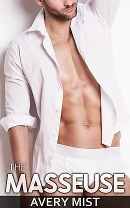 E-Book (epub) The Masseuse von Avery Mist