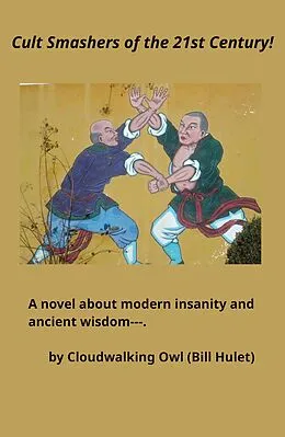 E-Book (epub) Cult Smashers of the 21st Century! von Bill Hulet