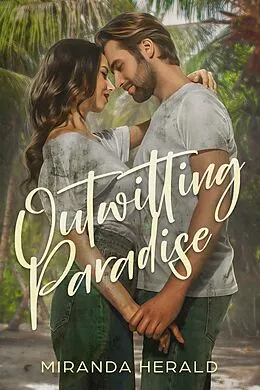E-Book (epub) Outwitting Paradise (Puzzling through Romance, #1) von Miranda Herald