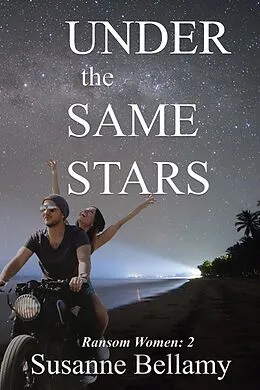 E-Book (epub) Under the Same Stars (Ransom Women) von Susanne Bellamy