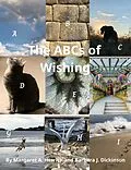 E-Book (epub) The Abcs of Wishing von Margaret A. Herrick, Barbara J. Dickinson