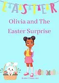 E-Book (epub) Olivia and The Easter Surprise (Olivia Johnson) von Diana Townsend