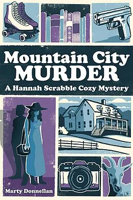 E-Book (epub) Mountain City Murder (Hannah Scrabble Cozy Mysteries) von Marty Donnellan