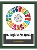 E-Book (epub) Die Propheten der Agenda von J. D. Nüremberg