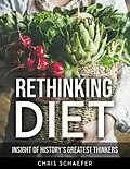 E-Book (epub) Rethinking Diet von Chris Schaefer