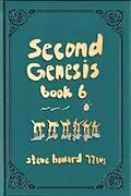 E-Book (epub) Second Genesis Book 6 (The Second Genesis Story, #6) von Steve Howard