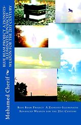 eBook (epub) Blue Beam Project A Zionists-Illuminatis Advanced Weapon In the 21st Century de Mohamed Cherif