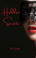 E-Book (epub) Hidden Secrets von T. A. Love