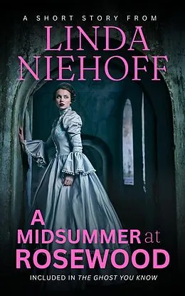 E-Book (epub) A Midsummer at Rosewood von Linda Niehoff