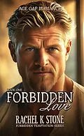 E-Book (epub) Forbidden Love (Forbidden Tempatations, #1) von Rachel K Stone