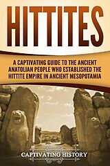 E-Book (epub) Hittites von Captivating History