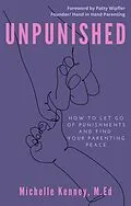 E-Book (epub) Unpunished von Michelle Kenney M. Ed.