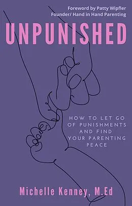 E-Book (epub) Unpunished von Michelle Kenney M. Ed.