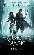 E-Book (epub) Harmonic Magic Series Boxed Set von P. E. Padilla