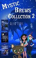 E-Book (epub) Mystic Brews Collection 2 (Mystic Brews Collections, #2) von Alyn Troy