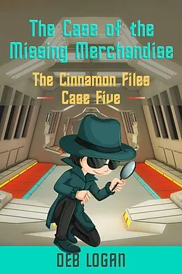 E-Book (epub) The Case of the Missing Merchandise (Cinnamon Chou, #5) von Deb Logan
