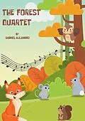 E-Book (epub) The Forest Quartet (1, #1) von Gabriel Oramas, Gabriel Alejandro