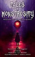E-Book (epub) Tales of Monstrosity: Monsters, Myths, and Miscreants (The Crossing Genres Anthology Collection, #2) von Marx Pyle, Katharine Dow, Sophia Desensi