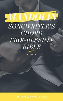 eBook (epub) Mandolin Songwriter's Chord Progression Bible de MusicResources