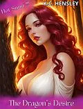 E-Book (epub) The Dragon's Desire von K. C. Hensley