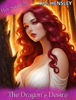 E-Book (epub) The Dragon's Desire von K. C. Hensley
