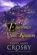 E-Book (epub) A Esperança de MacKinnon (Esposas das Terras Altas, #5) von Tanya Anne Crosby