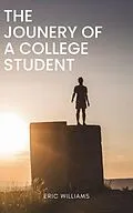 E-Book (epub) The Journey Of A College Student von Eric Williams