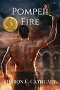E-Book (epub) Pompeii Fire (Fires of Time) von Sharon E. Cathcart