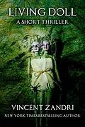 E-Book (epub) Living Doll (A Short Thriller) von Vincent Zandri
