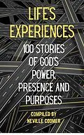 E-Book (epub) Life's Experiences: 100 Stories of God's Power, Presence and Purposes von Neville Coomer
