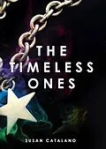 E-Book (epub) The Timeless Ones (A Timeless Story, #1) von Susan Catalano