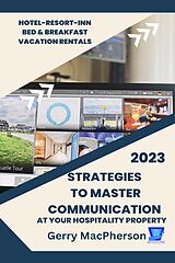 E-Book (epub) Strategies to Master Communication at Your Hospitality Property von Gerry MacPherson