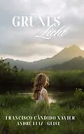 E-Book (epub) Grünes Licht (Spiritism, #1) von Francisco C. Xavier - André Luiz Spirit