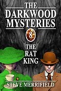 E-Book (epub) The Darkwood Mysteries (8): The Rat King von Steve Merrifield